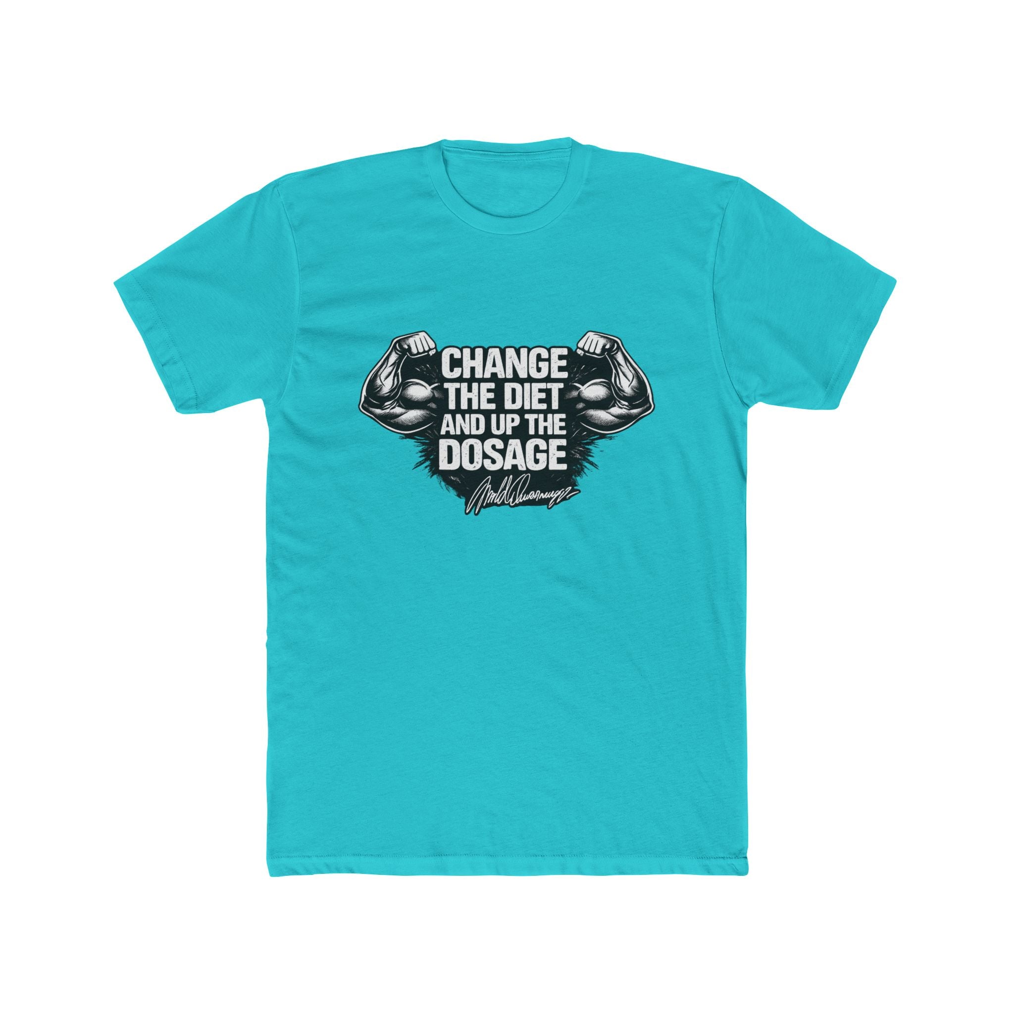 Arnold "Change the Diet and Up the Dosage" Motivational Gym Tee