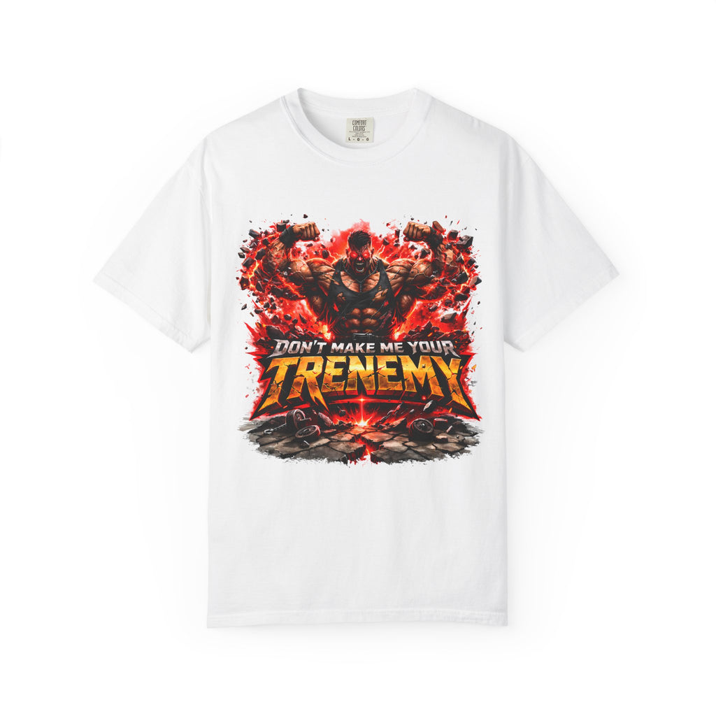 Don't Make Me Your TRENEMY Graphic T-Shirt