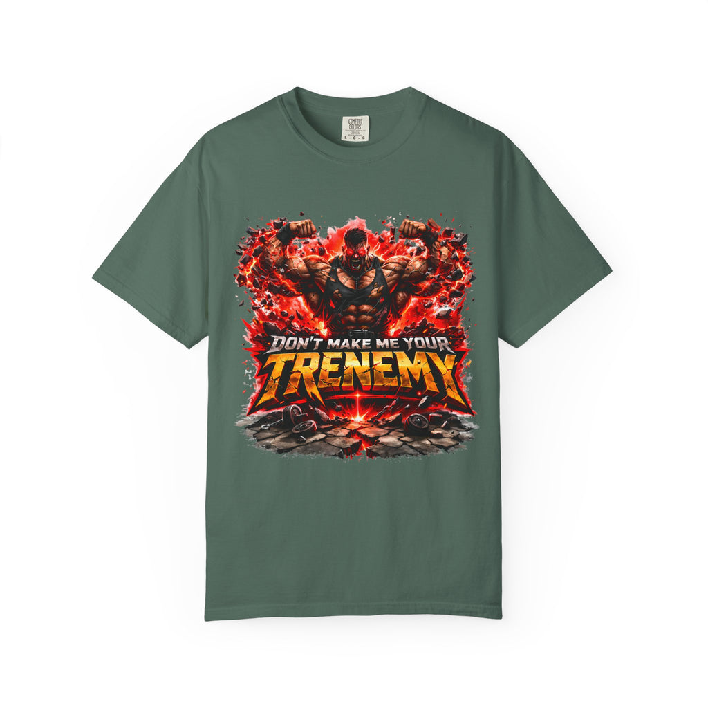 Don't Make Me Your TRENEMY Graphic T-Shirt