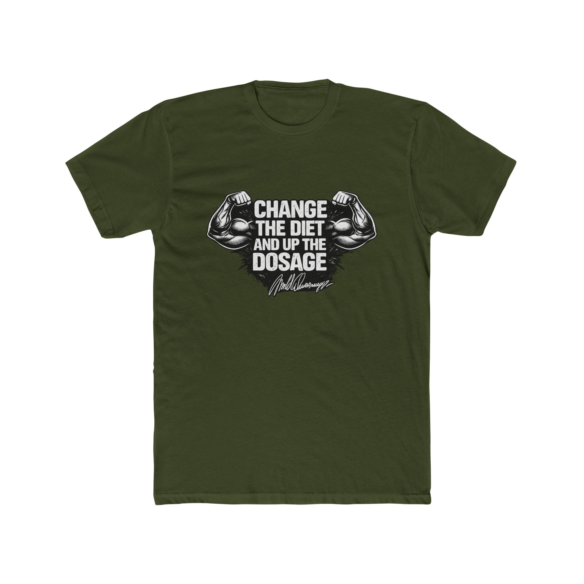 Arnold "Change the Diet and Up the Dosage" Motivational Gym Tee