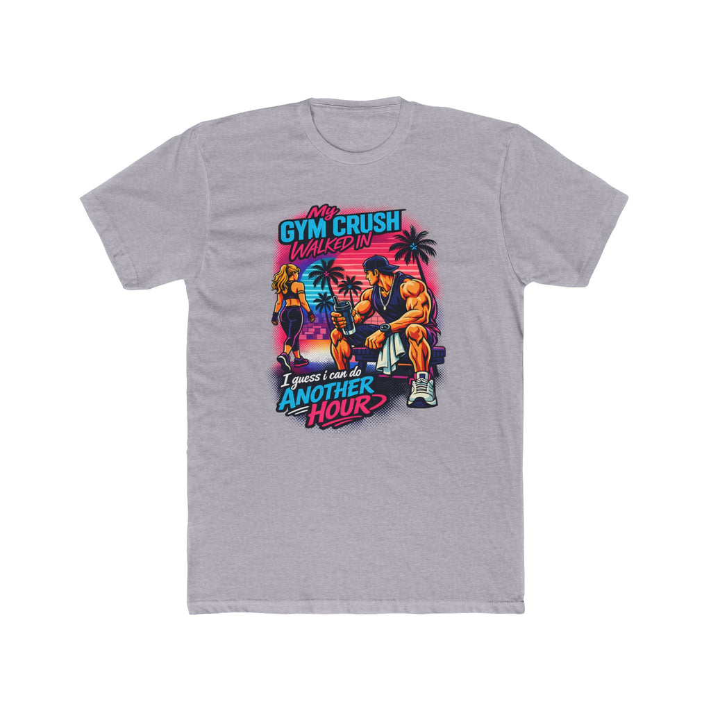 Gym Crush Walked In — "I Guess I can Do Another Hour" Retro Fitness T-Shirt