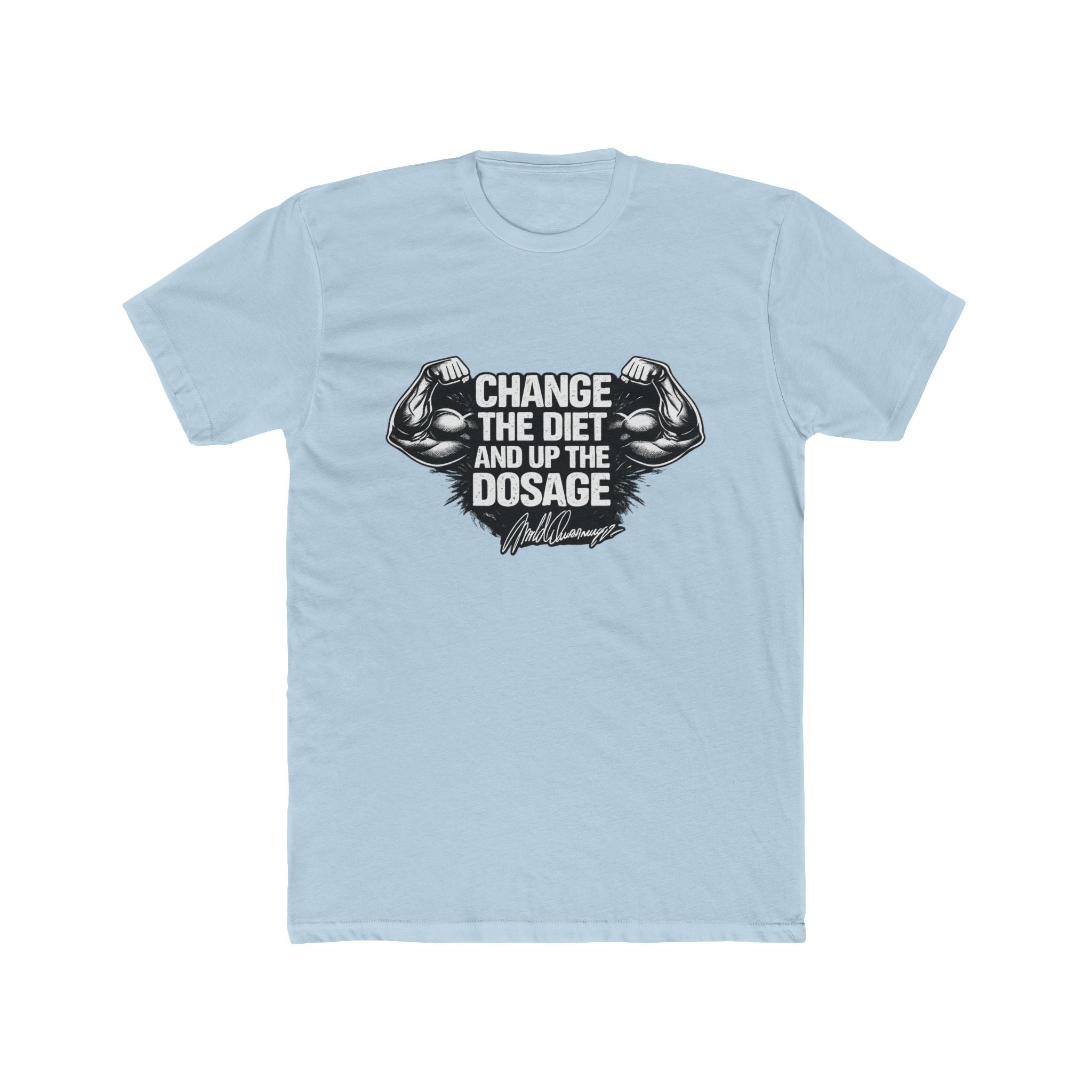 Arnold "Change the Diet and Up the Dosage" Motivational Gym Tee