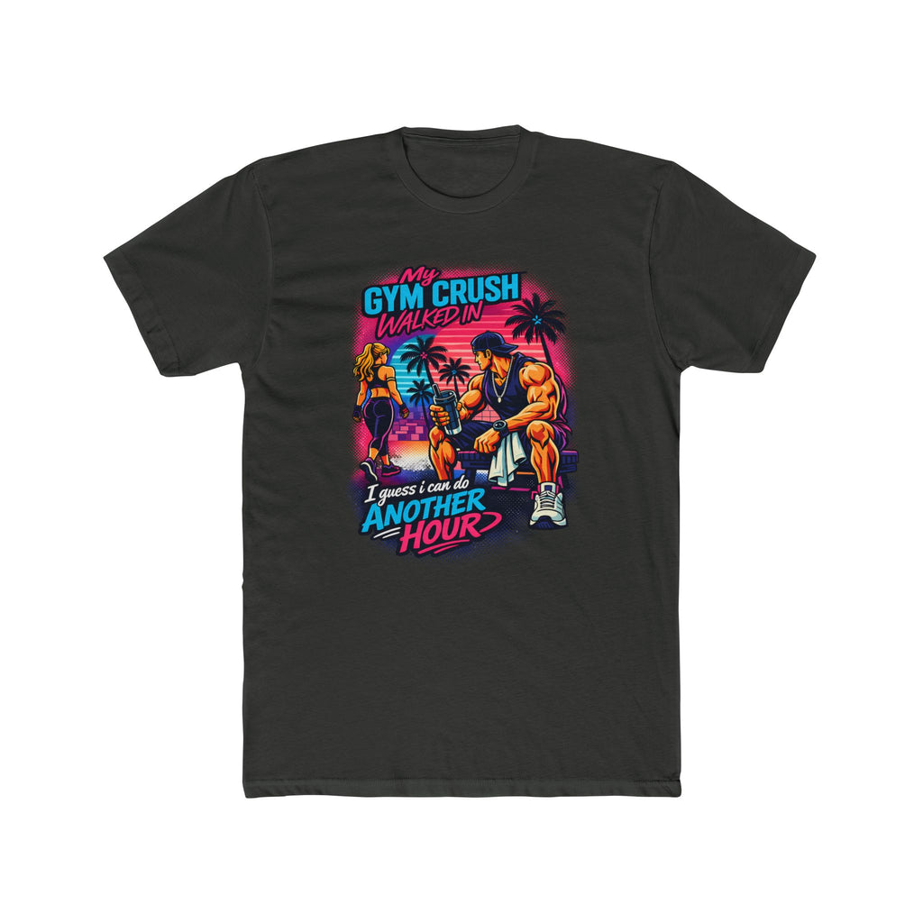 Gym Crush Walked In — "I Guess I can Do Another Hour" Retro Fitness T-Shirt