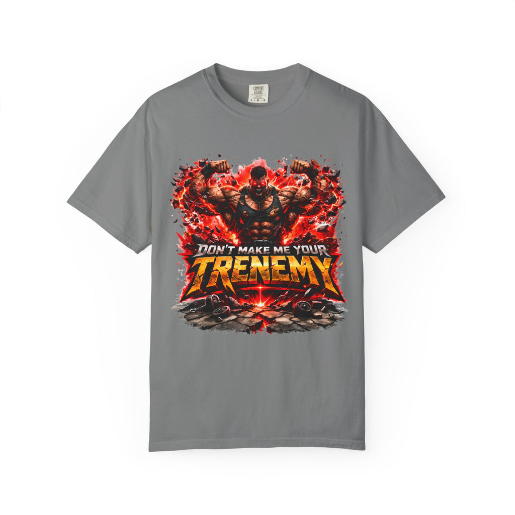 Don't Make Me Your TRENEMY Graphic T-Shirt
