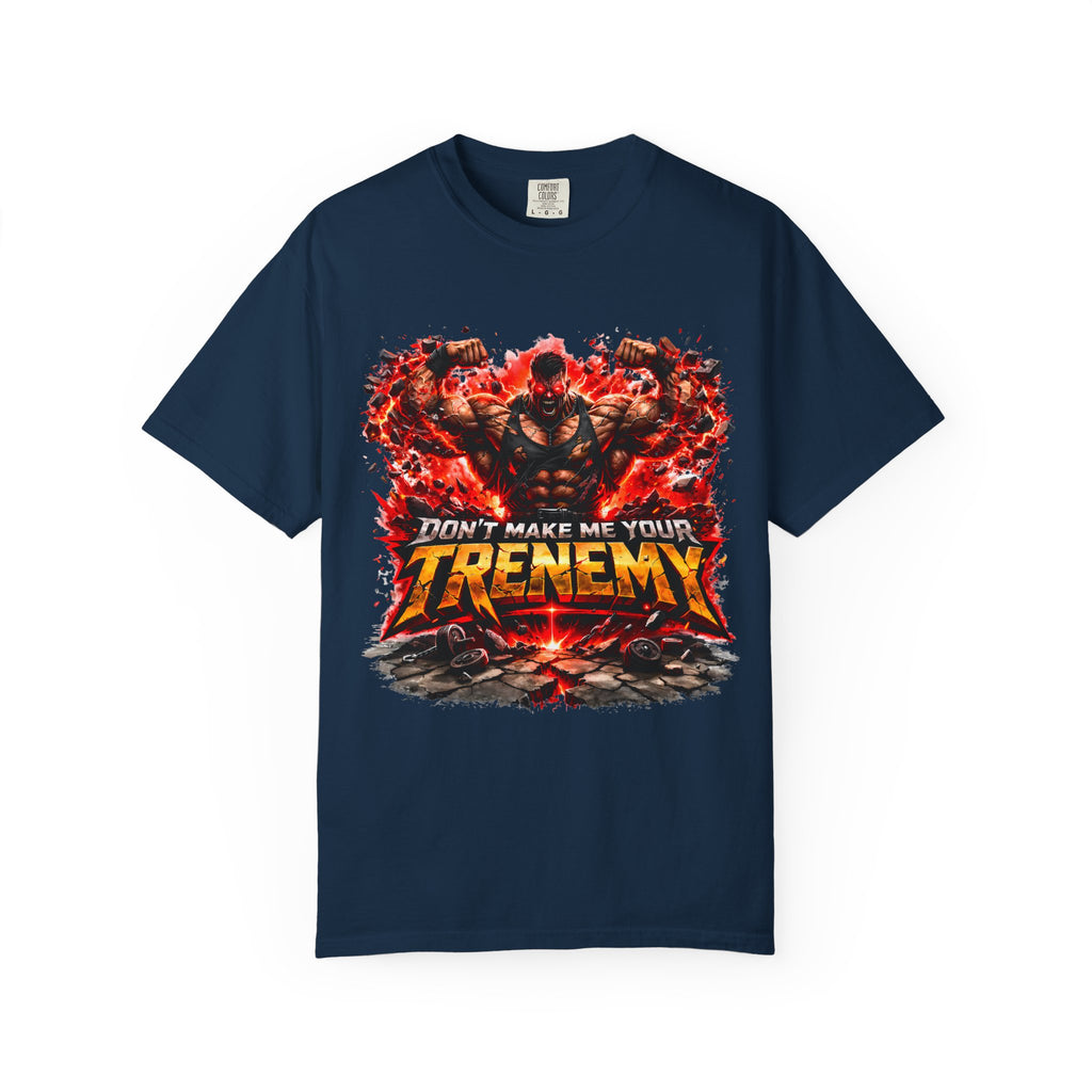 Don't Make Me Your TRENEMY Graphic T-Shirt